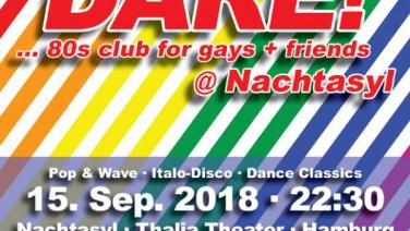 DARE! @ Nachtasyl, Thalia Theater, 80er, 80s, 80th, gay, Pop, Wave, Italo Disco, Dance Classics, Hamburg