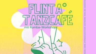 FLINTA*Tanzcafé mit Rumba-Workshop